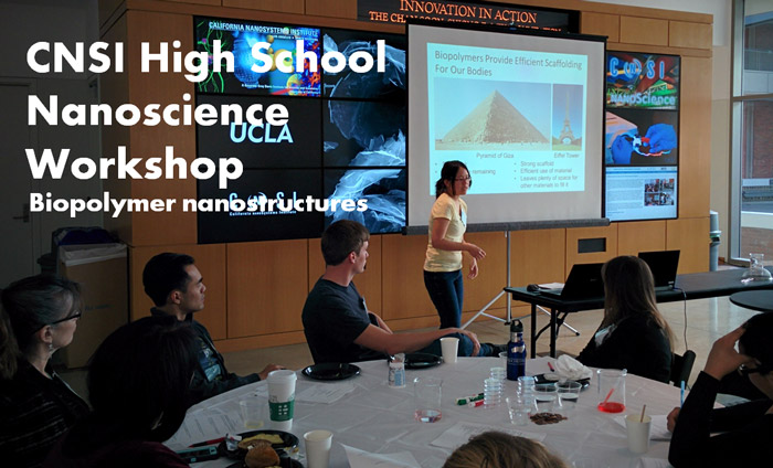 High School Teachers Learn about Biopolymers at UCLA CNSI High School Nanoscience Workshop