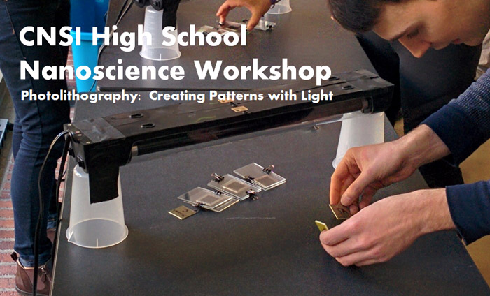 CNSI UCLA Nanoscience Workshop for Teachers and Learn About Light Patterns